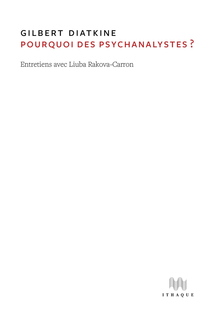 Pourquoi des psychanalystes ?
