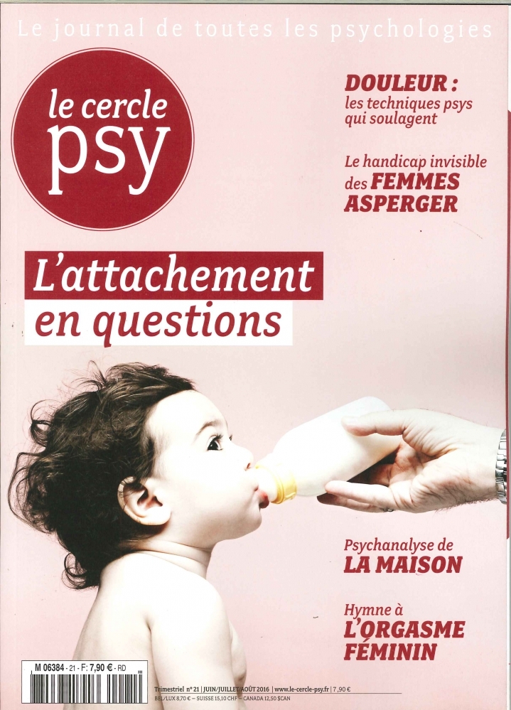 Le Cercle Psy N°21 L'Attachement En Question Juin/Juillet/Aout 2016