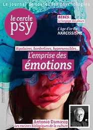 Le Cercle psy n° 28 L'Emprise des emotions  - mars-mai 2018