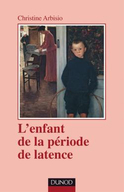 L'enfant de la période de latence - 2ème édition