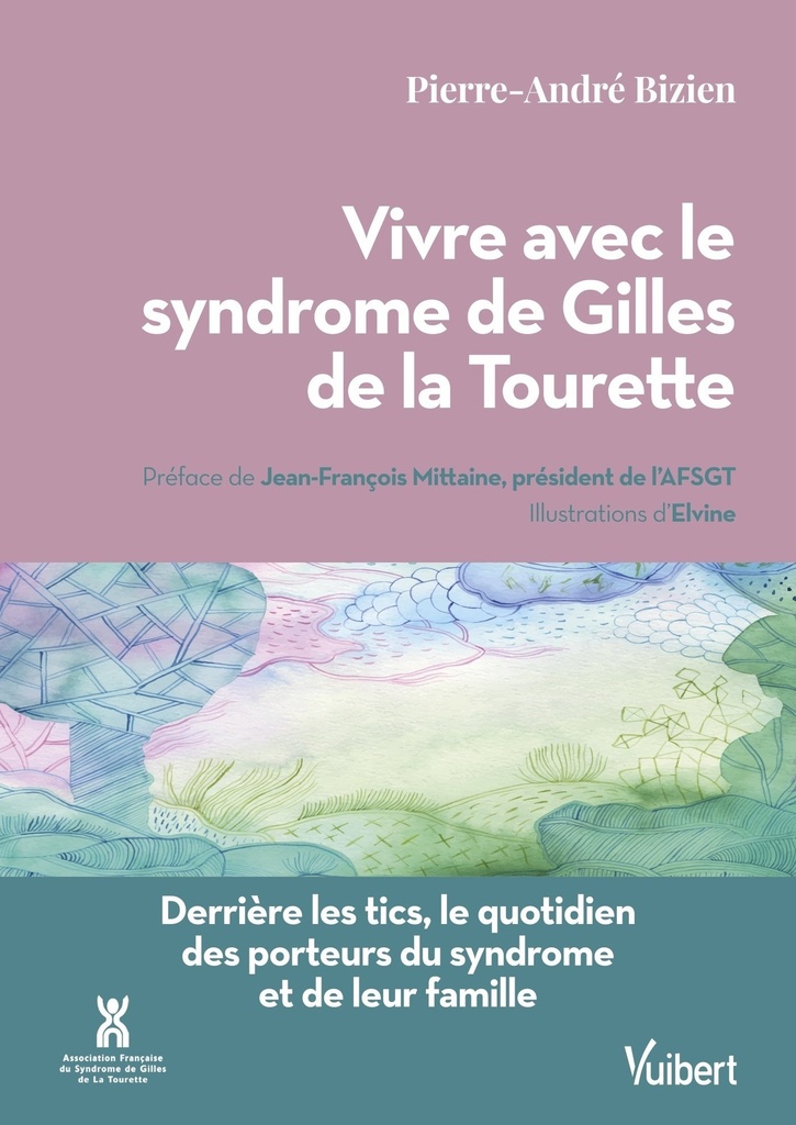 Vivre avec le syndrome de Gilles de la Tourette