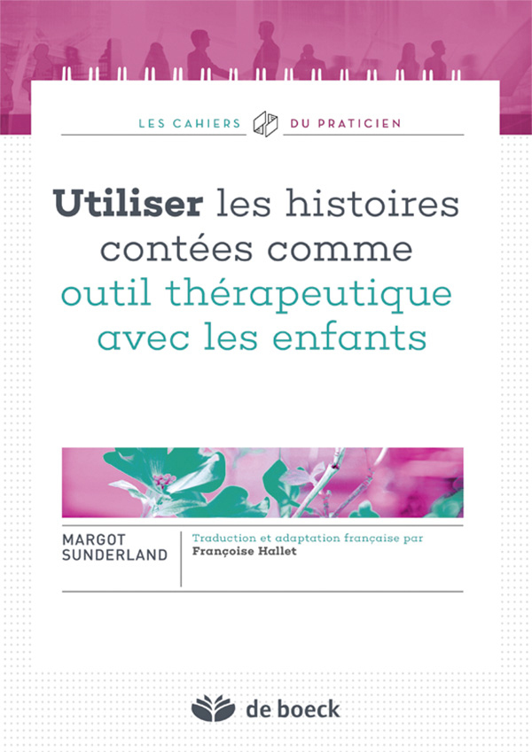 Utiliser les histoires contées comme outil thérapeutique avec les enfants
