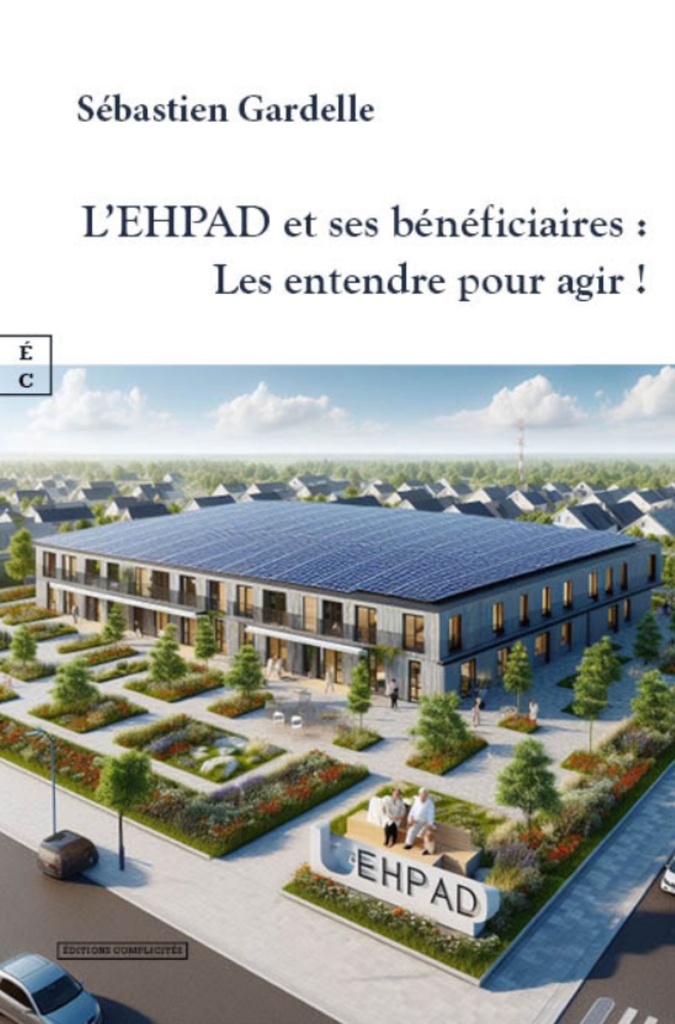 L'EHPAD et ses bénéficiaires - les entendre pour agir !