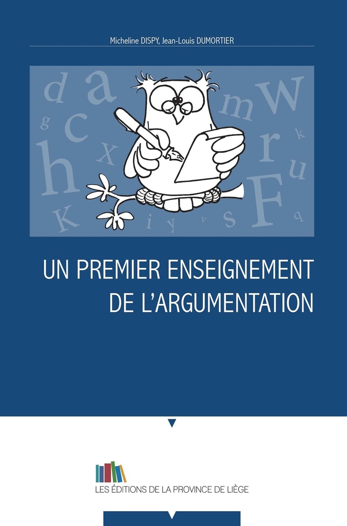 UN PREMIER ENSEIGNEMENT DE L'ARGUMENTATION