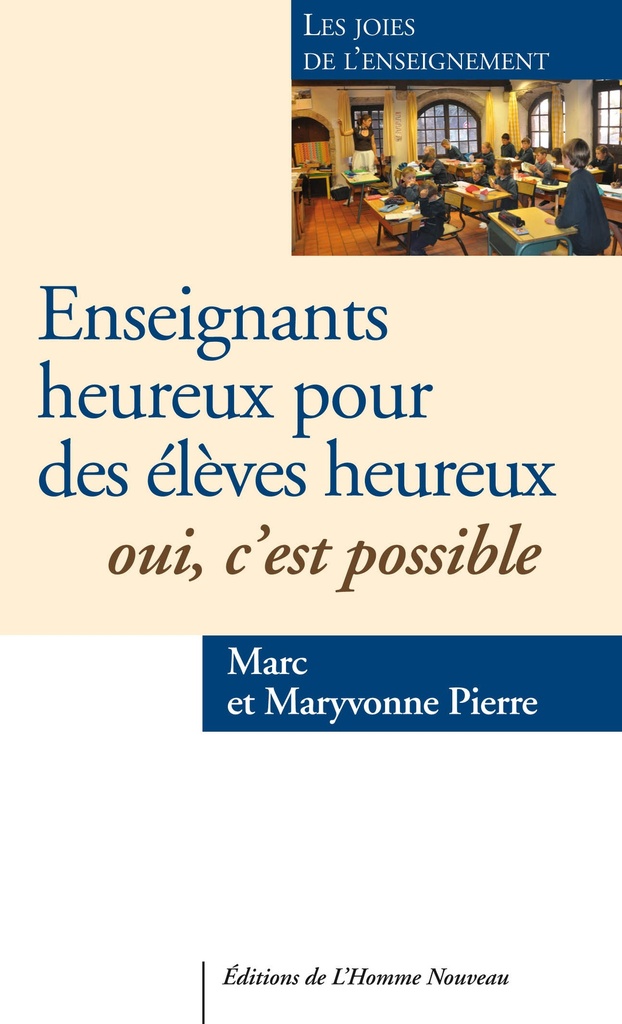 Enseignants heureux pour des élèves heureux. Oui, c'est possible