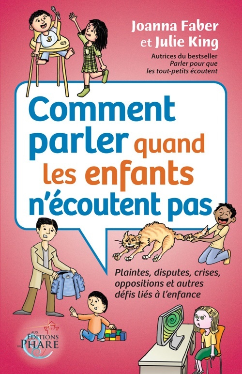 Comment parler quand les enfants n’écoutent pas