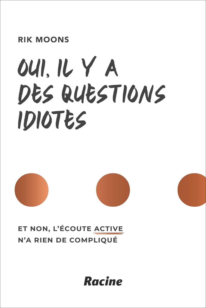 Oui, il y a des questions idiotes.