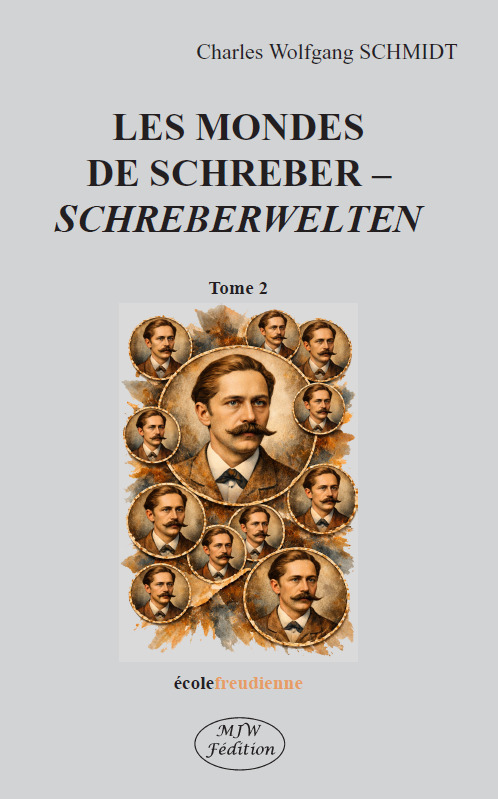 LES MONDES DE SCHREBER - Schreberwelten