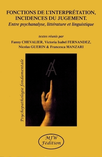 Fonctions de l'interprétation, incidences du jugement.