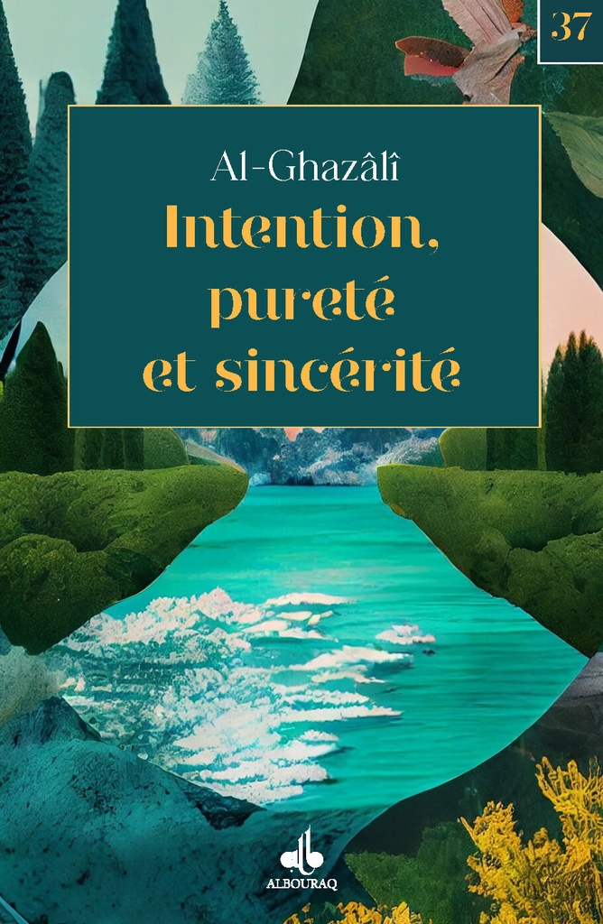 INTENTION, PURETé ET SINCéRITé