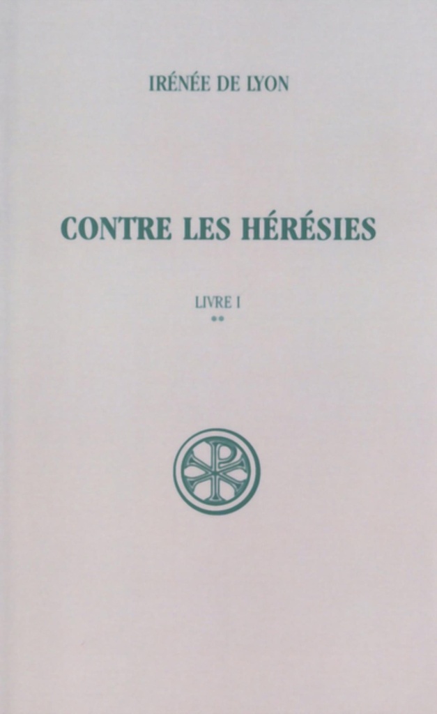 Contre les hérésies livre 1 tome 2