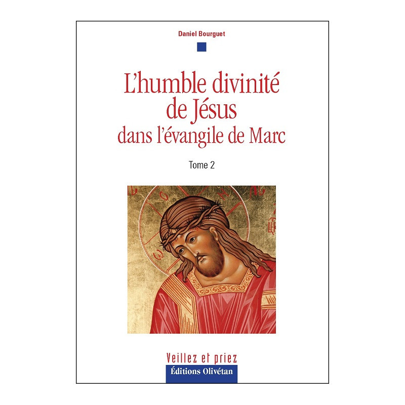 L'humble divinité de Jésus dans l'Évangile de Marc