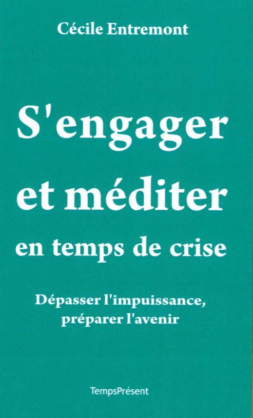 S'engager et méditer en temps de crise
