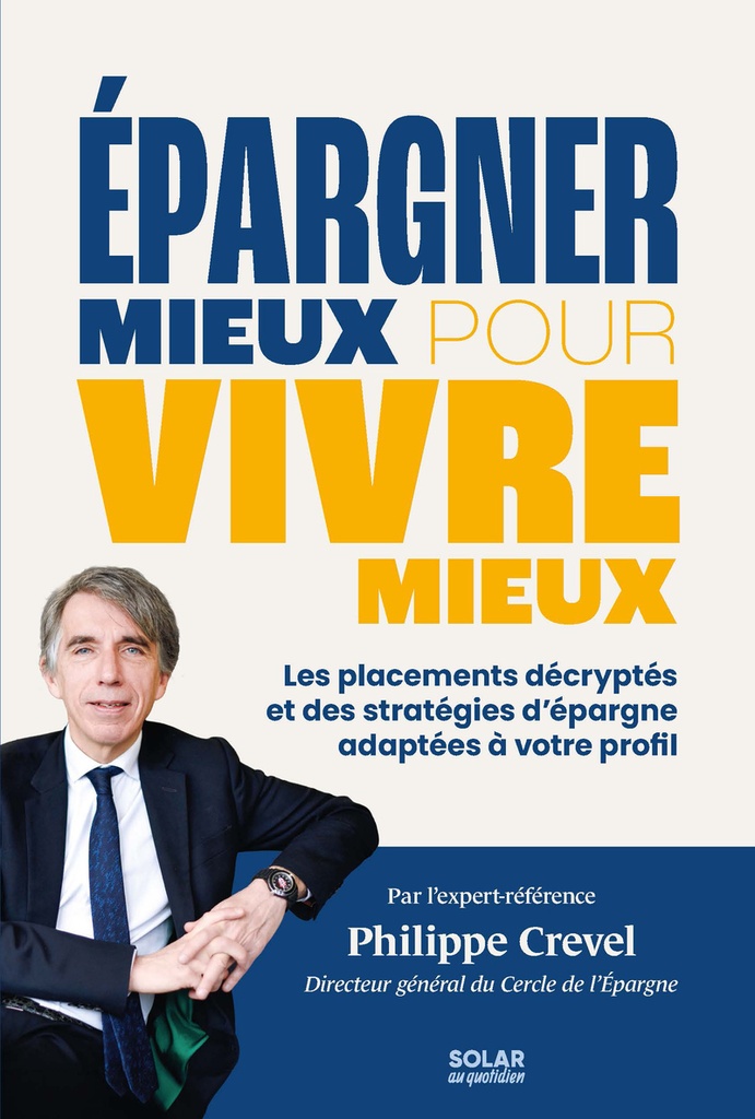 Epargner mieux pour vivre mieux