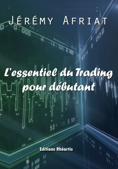 L'essentiel du Trading pour Débutant