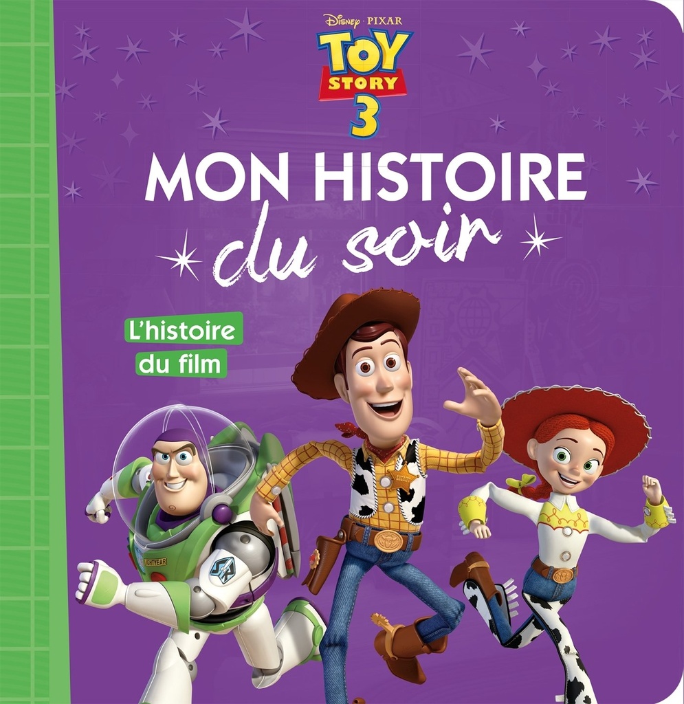 TOY STORY 3 - Mon Histoire du Soir - L'histoire du film - Disney Pixar