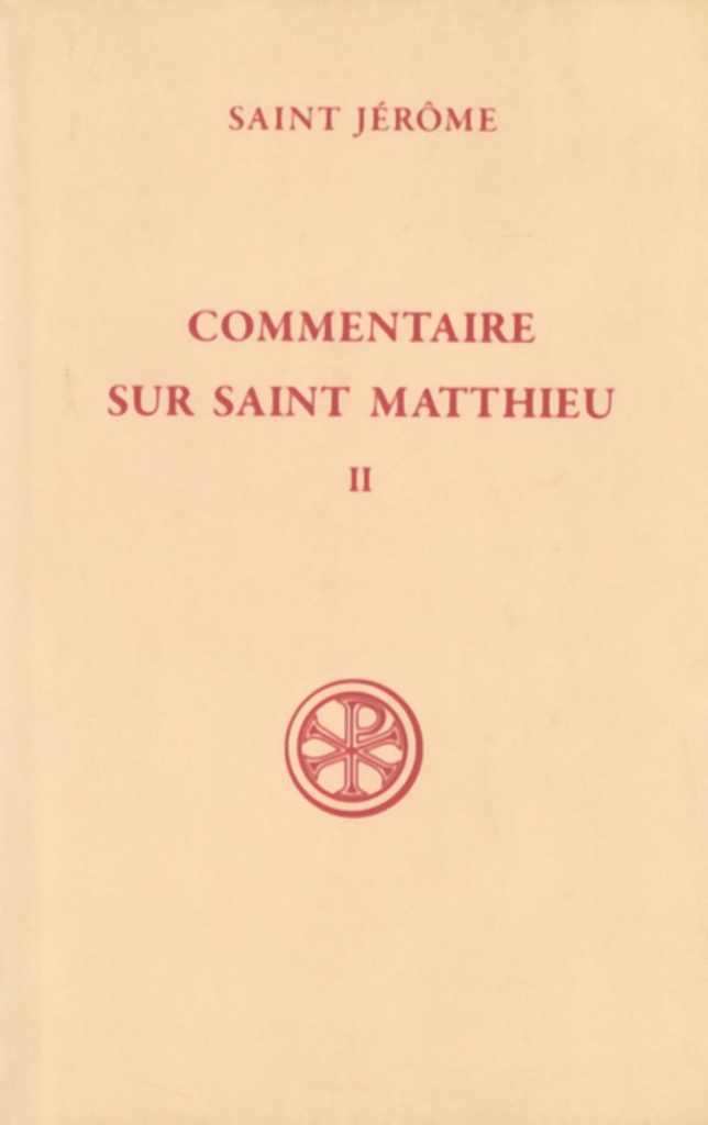 Commentaire sur Saint Matthieu tome 2