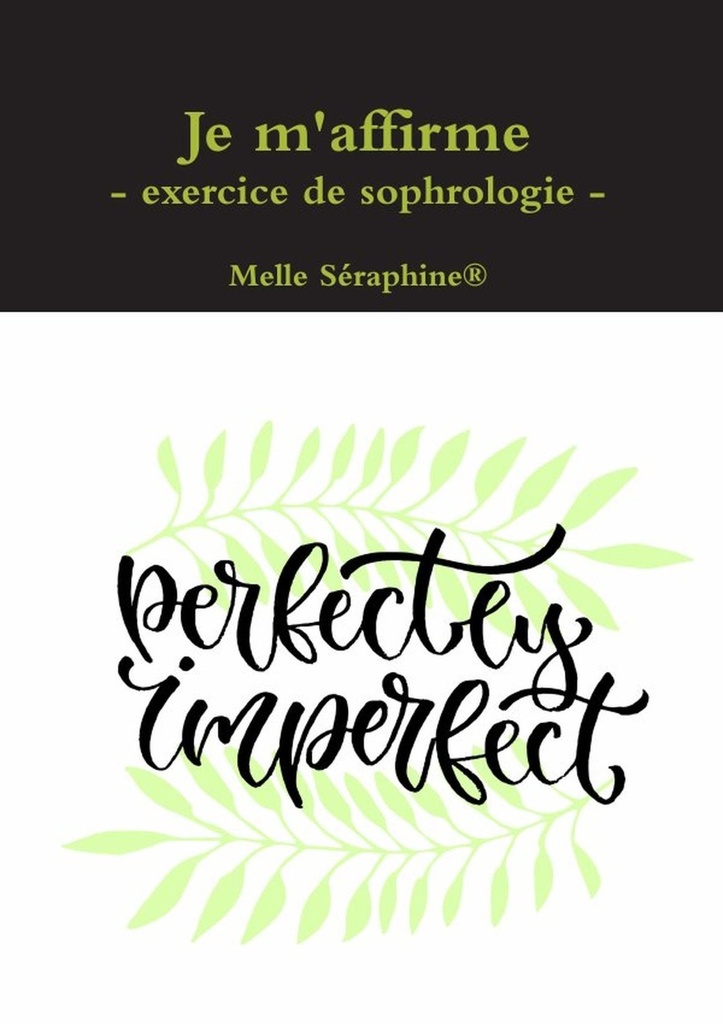 Je m'affirme - exercice de sophrologie