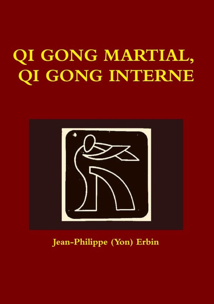 QI GONG MARTIAL, QI GONG INTERNE