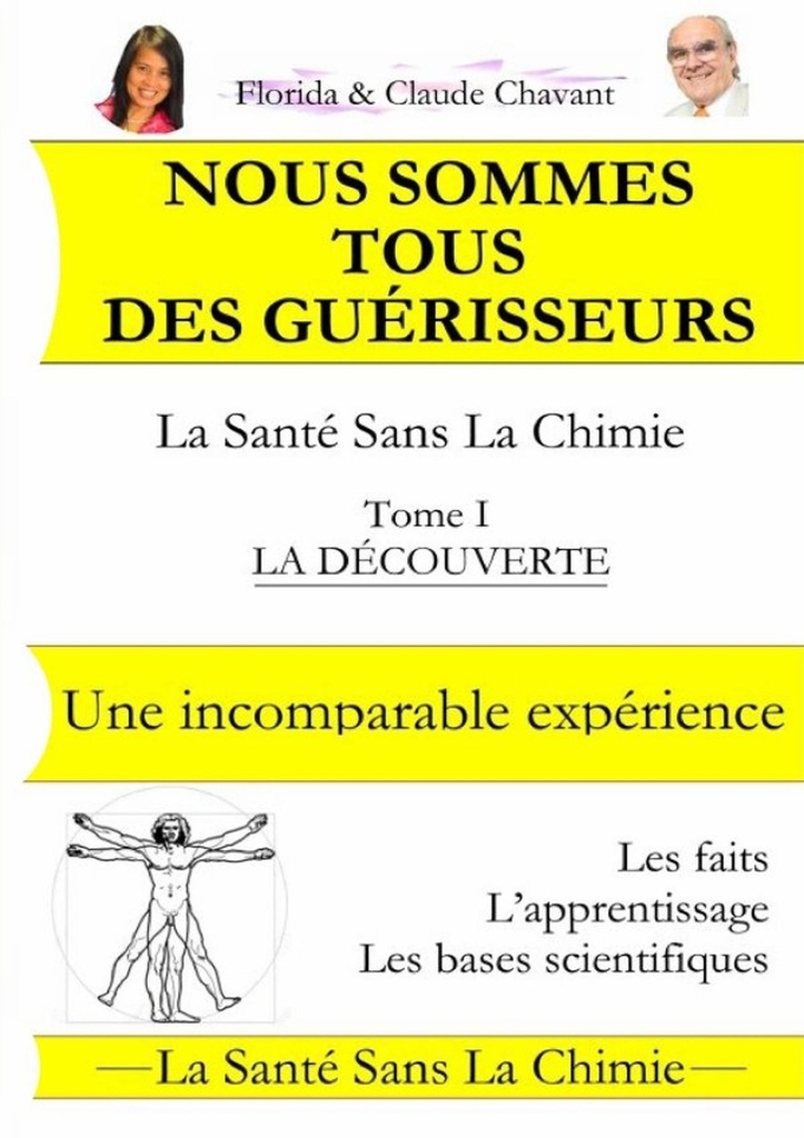 Nous sommes tous des guérisseurs - La santé sans la chimie