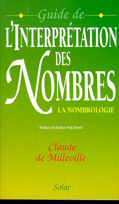 Guide de l'interprétation des nombres la nombrologie
