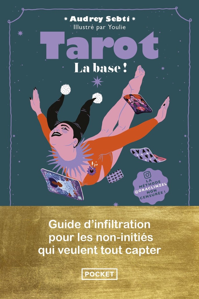 Tarot, la base ! - Guide d'infiltration pour les non-initiés qui veulent tout capter