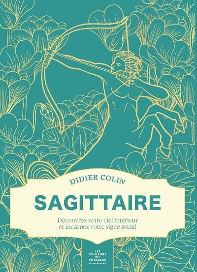 Sagittaire - Les couleurs du zodiaque
