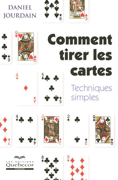 Comment tirer les cartes - Techniques simples 4ed