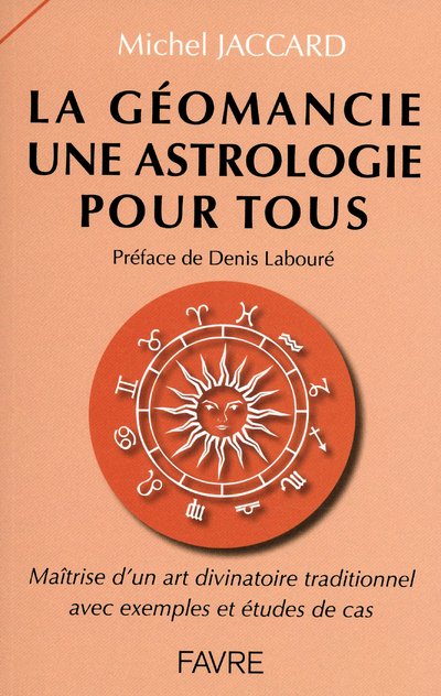 La géomancie, une astrologie pour tous