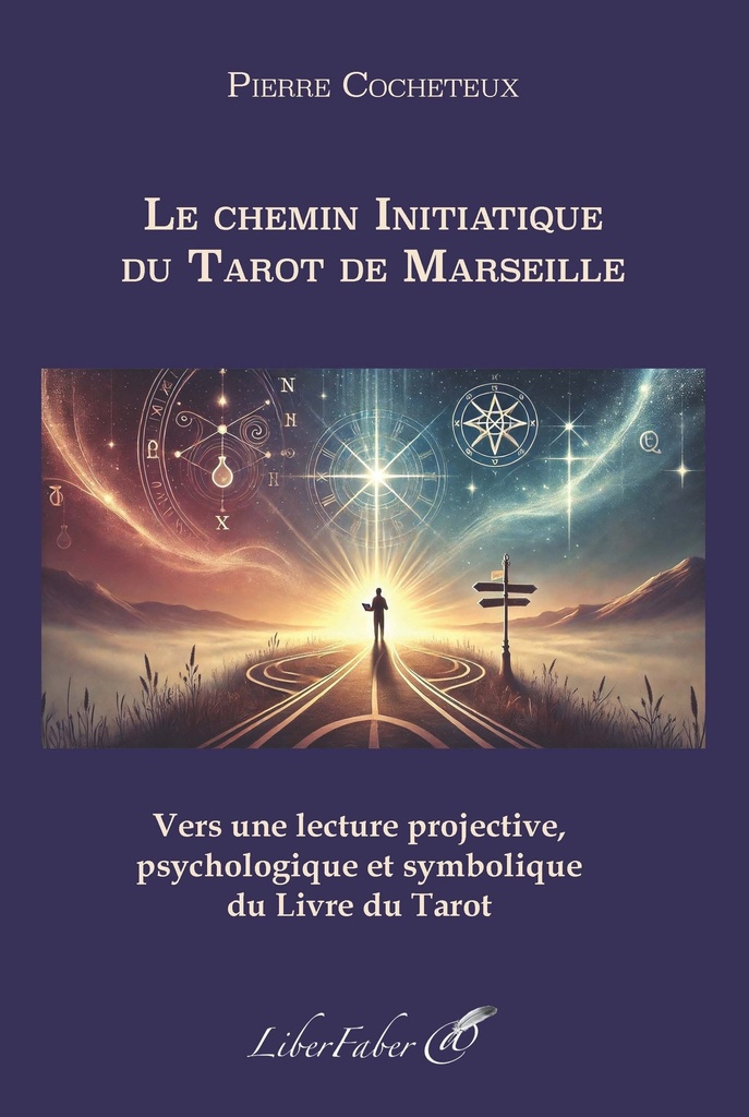 Le chemin Initiatique du Tarot de Marseille