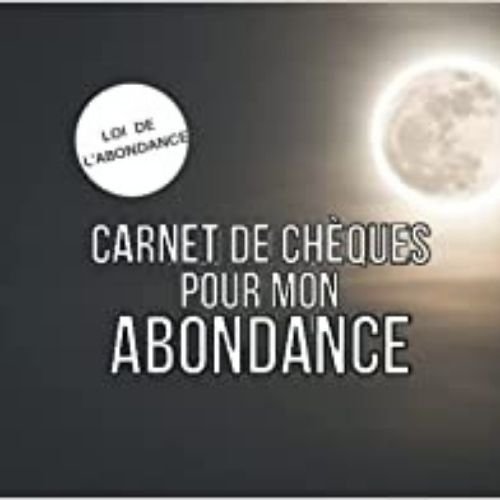 Loi de l'abondance - Carnet de Chèques pour mon ABONDANCE