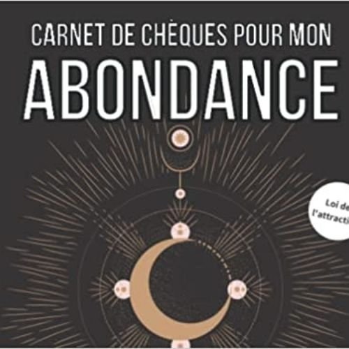 Loi de l'attraction - Carnet de Chèques pour mon ABONDANCE