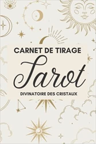 Tarot divinatoire des cristaux - Carnet de Tirage
