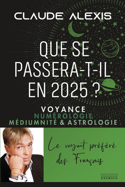 Que se passera-t-il en 2025? - Voyance numérologie médiumnité & astrologie