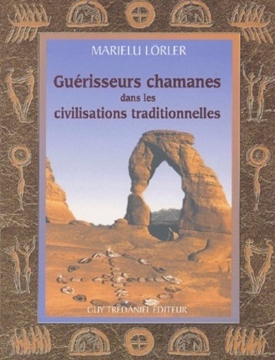 Les guerisseurs chamanes dans les civilisations traditionnelles
