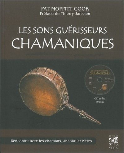 Les sons guérisseurs chamaniques