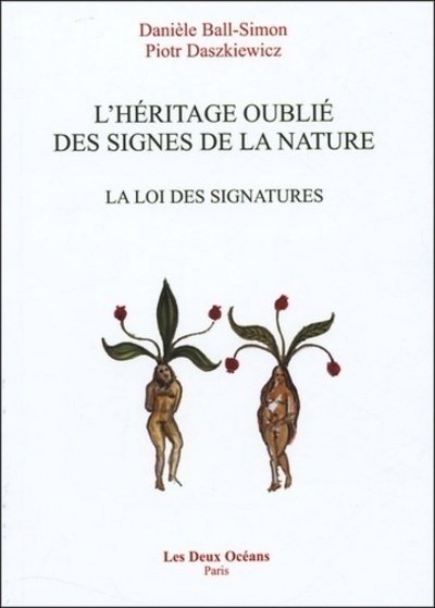 L'Héritage oublié des signes de la nature - La loi des signatures