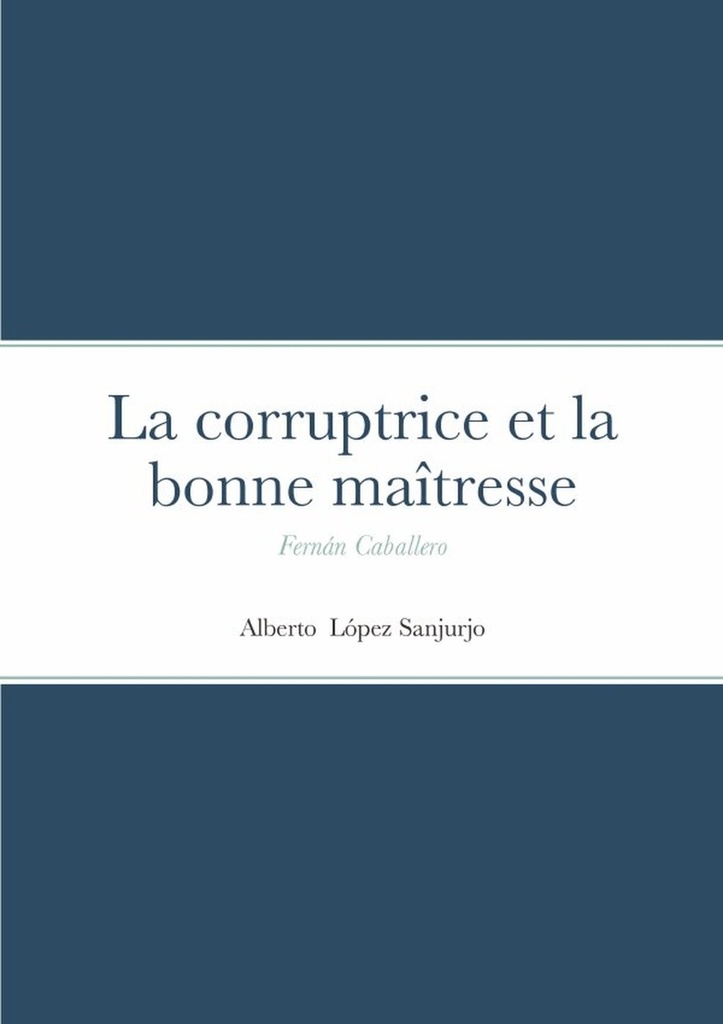 La corruptrice et la bonne maîtresse