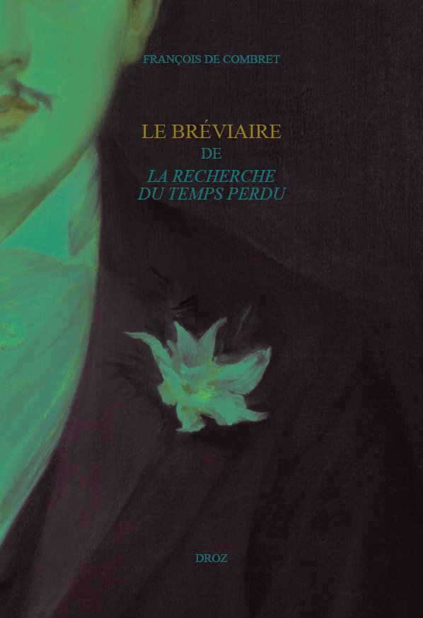 Le bréviaire de La recherche du temps perdu