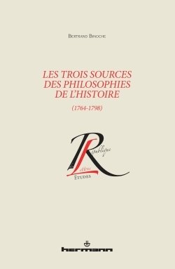 Les trois sources des philosophies de l'histoire (1764-1798)