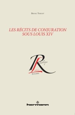 Les récits de conjuration sous Louis XIV