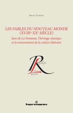 Les fables du Nouveau Monde (XVIIIe-XXe siècle)