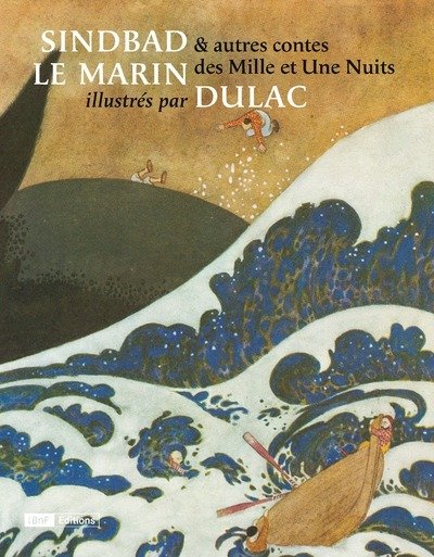 Sindbad le marin et autres contes des mille et une nuits illustrés par Dulac