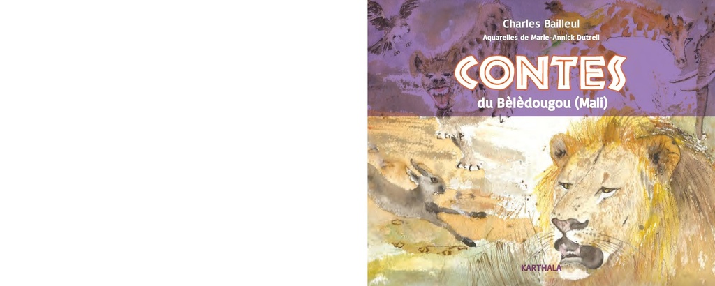 Contes du Bèlèdougou, Mali