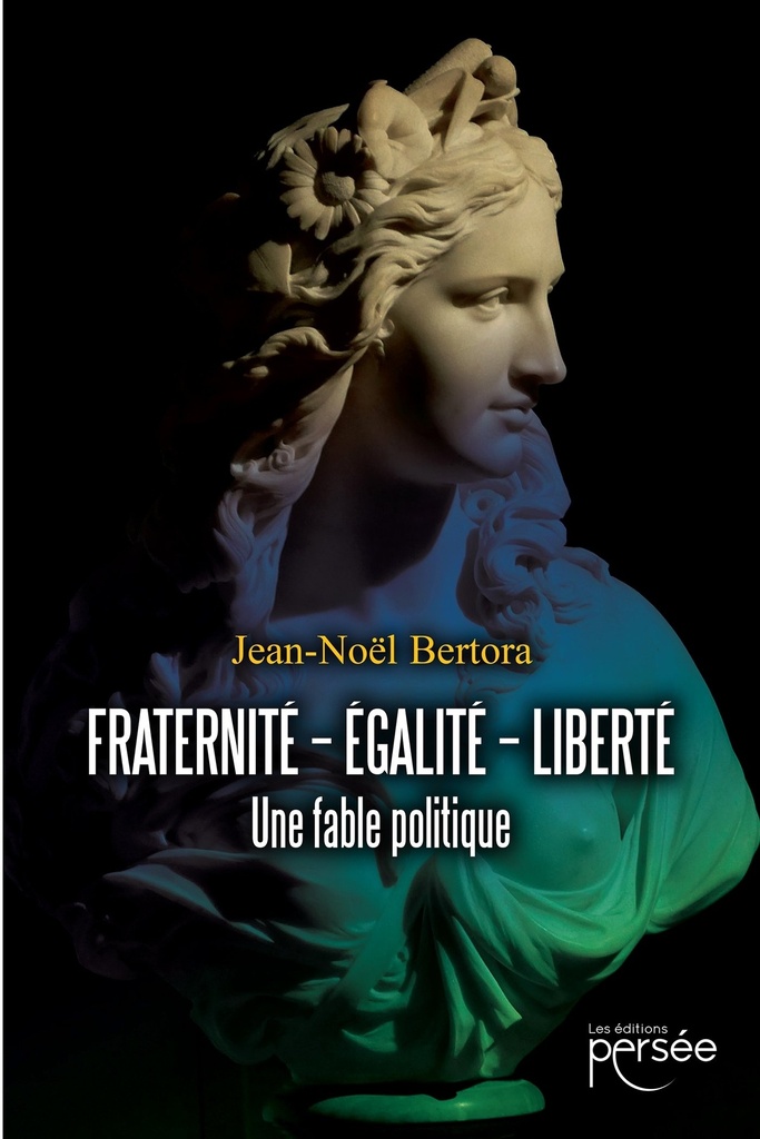 Fraternité - Égalité - Liberté