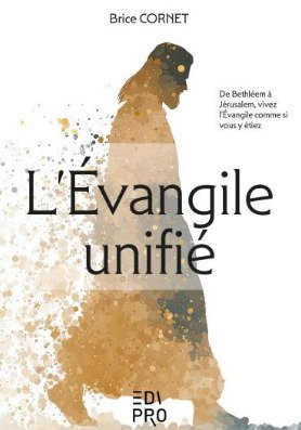 L’Evangile unifié