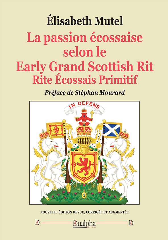 La passion écossaise selon le Early Grand Scottish Rit Rite Écossais Primitif