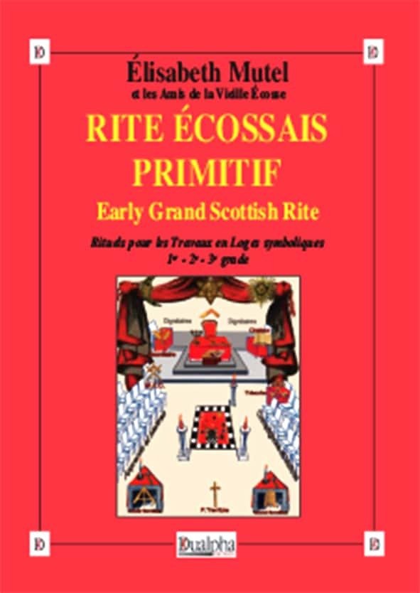 Rite Écossais Primitif (Early Grand Scottish Rite)