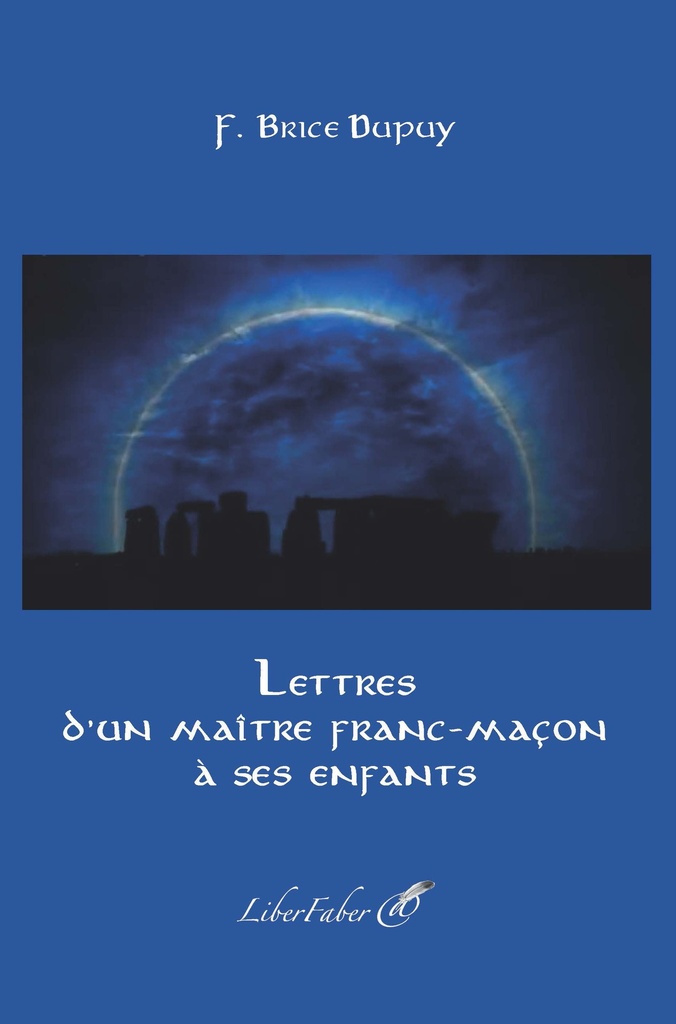 Lettres d’un maître franc-maçon à ses enfants