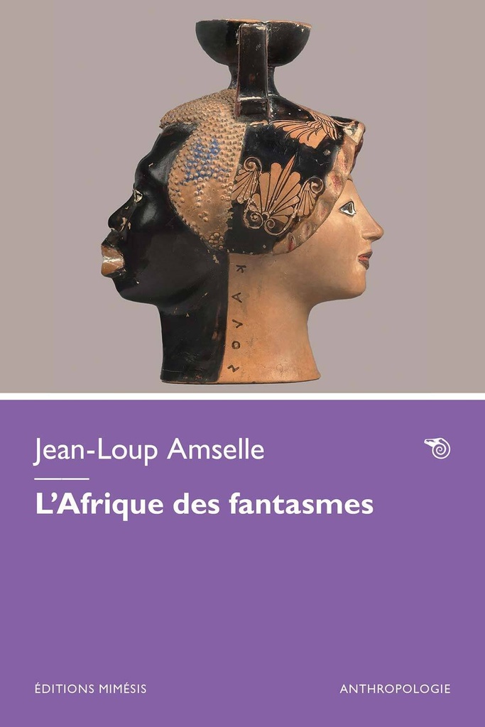 L'Afrique des fantasmes